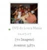 DVD do Louca Mania 01.07.07 - 3871-1